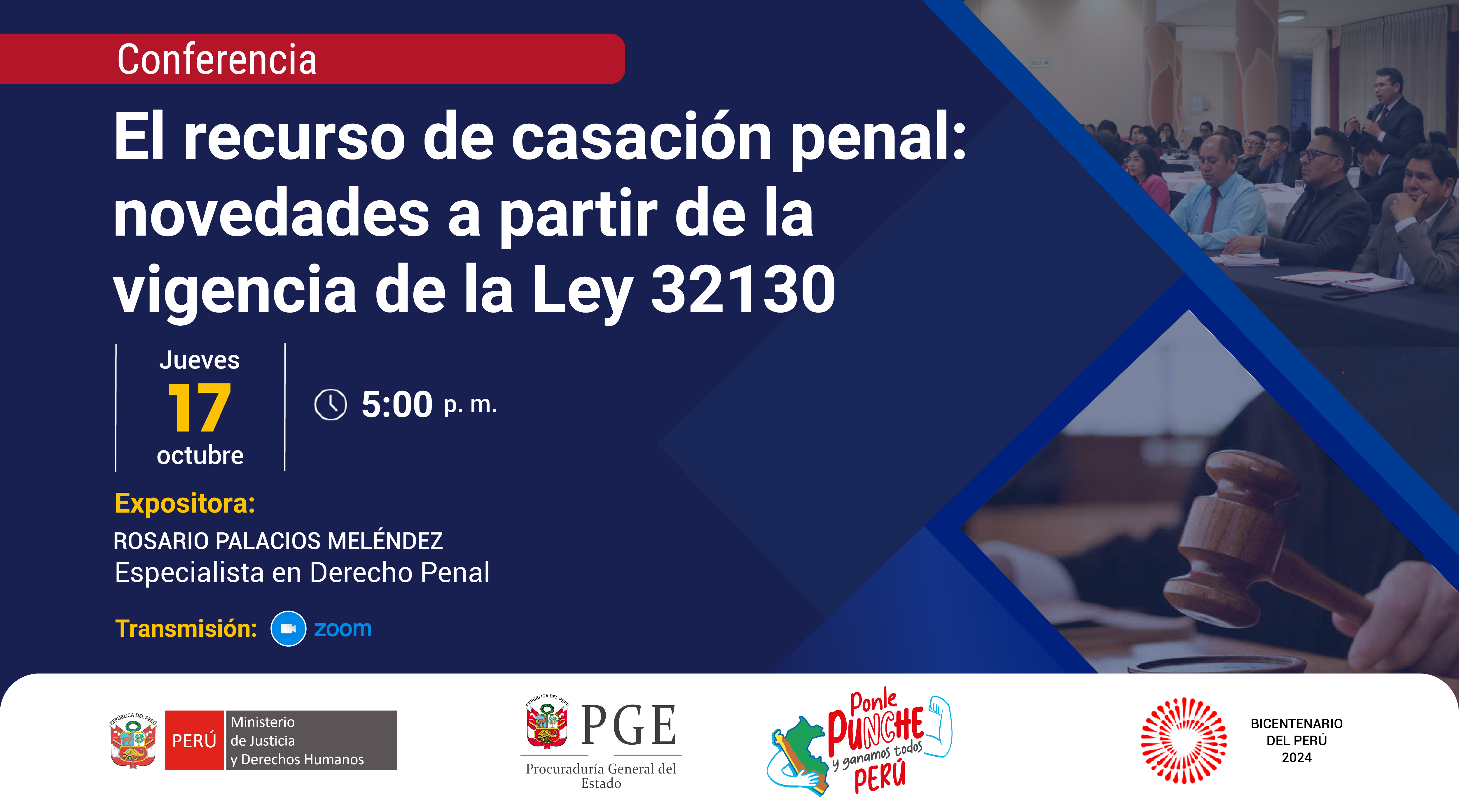 Conferencia "El recurso de casación penal: novedades a partir de la vigencia de la Ley 32130"