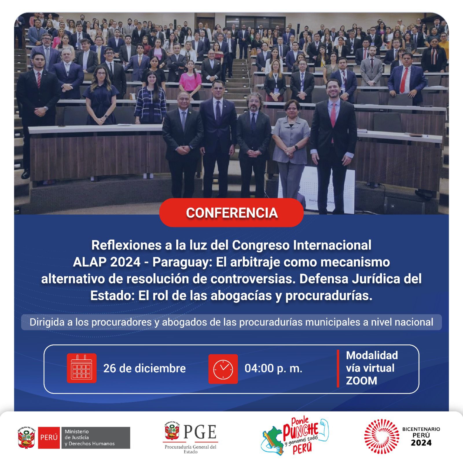 Conferencia: “Reflexiones a la luz del Congreso Internacional ALAP 2024 - Paraguay: El arbitraje como mecanismo alternativo de resolución de controversias. Defensa Jurídica del Estado: El rol de las abogacías y procuradurías”