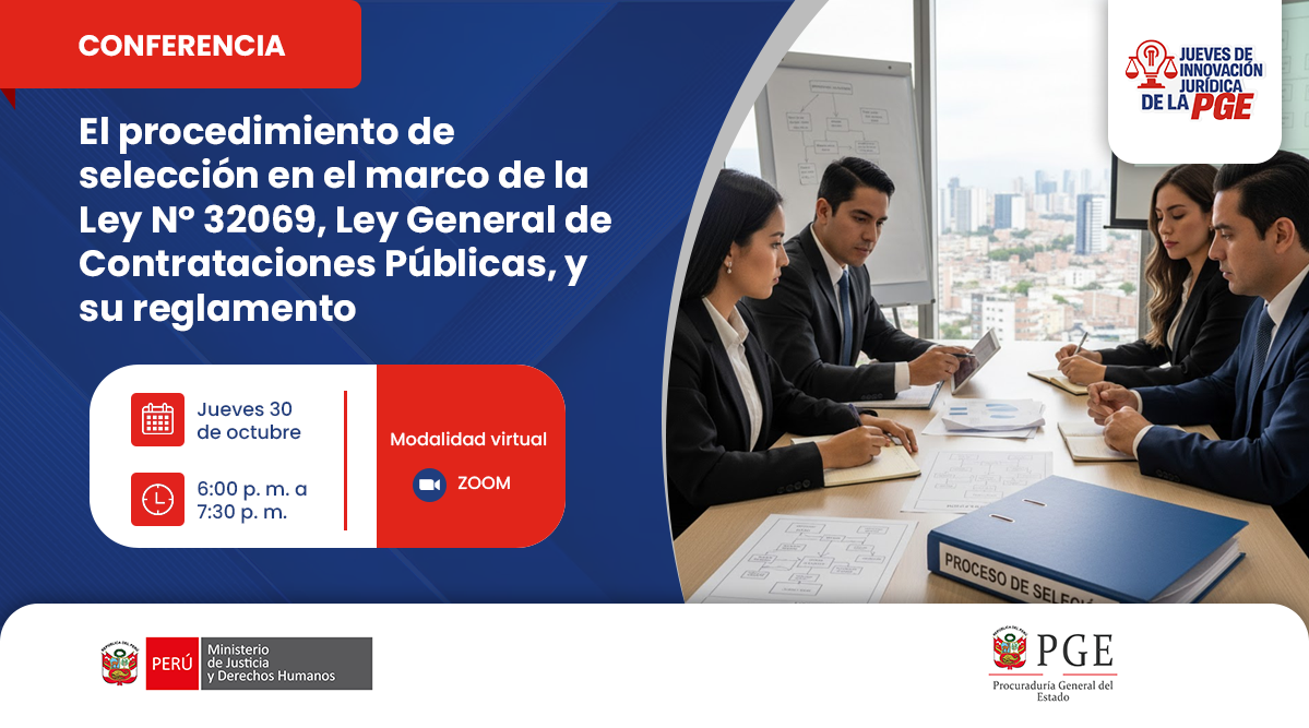 Conferencia «El procedimiento de selección en el marco de la Ley N.° 32069, Ley de Contrataciones Públicas, y su reglamento»