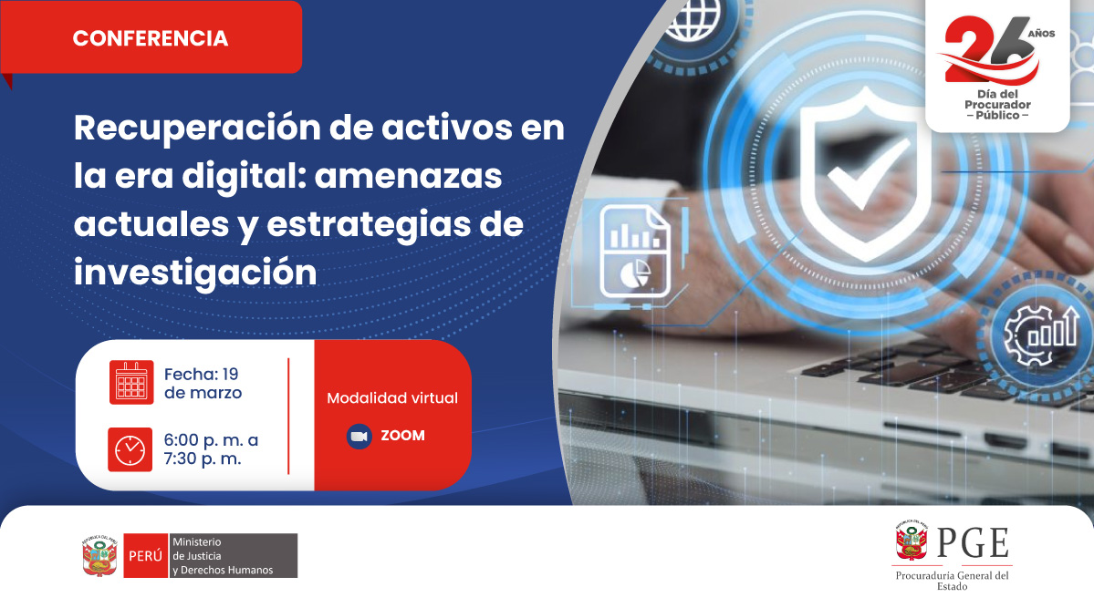 Conferencia: “Recuperación de activos en la era digital: amenazas actuales y estrategias de investigación”